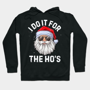 I do it for the ho's - Xmas Hoodie